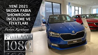 YENİ 2021 SKODA FABIA  SHOWROOM İNCELEMESİ VE FİYATLARI  BU FİYATA BU DONANIMLAR STANDART [upl. by Demetrius]