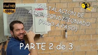 COMO INSTALAR AIRE ACONDICIONADO 2 de 3 [upl. by Tterrag690]