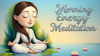 Unlock Your Morning Energy with This Meditation [upl. by Cocke669]