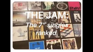 ranking The Jam 7quot singles thejam paulweller vinylcommunity [upl. by Irrek394]