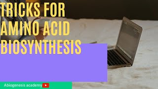 TRICKS Amino Acid Biosynthesis from Biochemistry [upl. by Anirda]