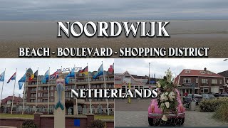 Noordwijk Netherlands  Walking tour Beach Boulevard Shopping District 4k [upl. by Iphlgenia]