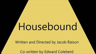 Trailer For Jas Lads Pilot Episode Housebound OLD [upl. by Mcmurry29]