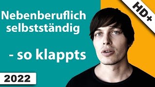 Nebenberuflich Selbstständig Machen  So Klappts [upl. by Jeffries248]