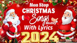 Best Christmas Songs 2024 🎅🏼 Nonstop Christmas Songs Medley with Lyrics 2024 🎄 Merry Christmas 2024 [upl. by Roe569]