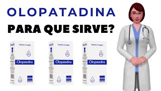 OLOPATADINA que es la olopatadina y para que sirve cuando y como usar olopatadina hidrocloruro [upl. by Jeni]