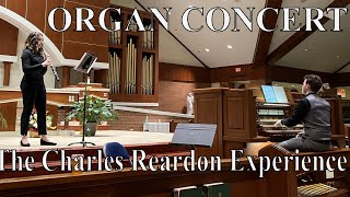 ORGAN CONCERT quotThe Charles Reardon Experiencequot [upl. by Eseerahs]