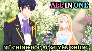 ALL IN ONE  Nữ Phụ Độc Ác Xuyên Không Làm Lại Cuộc Đời  Tập 1  12  Tóm Tắt Anime [upl. by Owens]