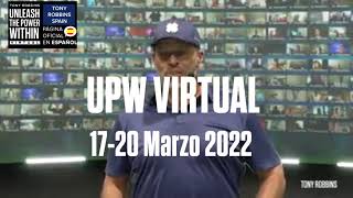 Curso UPW Virtual en directo 2022 en español con Tony Robbins desde tu casa [upl. by Hgielrebma]