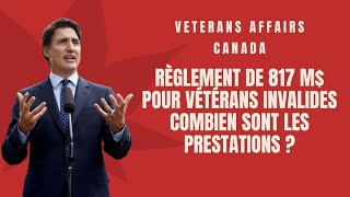 Veterans Affairs Canada Règlement de 817 M pour vétérans invalides Combien sont les prestation [upl. by Glinys]