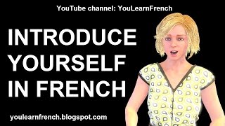 French Lesson 203  How to INTRODUCE YOURSELF in French Je mappelle Comment tappellestu [upl. by Kier689]