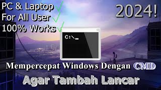 🔧Cara Mempercepat Windows Dengan CMD ✅ Agar Tambah Lancar  2024 Updated Part 9 [upl. by Willman404]