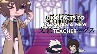 JJK react to Dazai as a new teacher  JJK x BSD  Gacha Life 2  Dazai Osamu [upl. by Ilona]