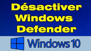 Désactiver Windows Defender comment désactiver antivirus Windows 10 [upl. by Ardnuassac]