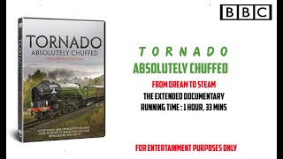 60163 Tornado  Absolutely Chuffed  The Extended Documentary [upl. by Millur]