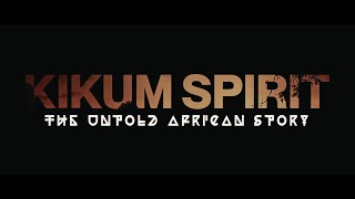 kikum Spirit The Untold Story [upl. by Hector968]