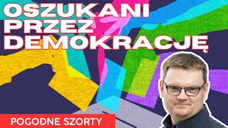 Oszukana demokracja  Pogodne Szorty 144 [upl. by Llemij989]