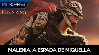 Elden Ring  Malenia a Espada de Miquella LOCALIZAÇÃO E BOSS FIGHT [upl. by Tabina]