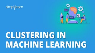 🔥 Clustering In Machine Learning  K Means Clustering In Machine Learning  Simplilearn [upl. by Retloc]