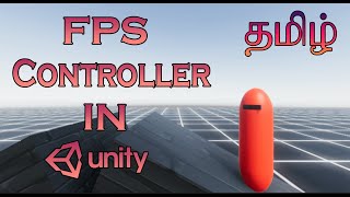 First Person Controller In Unity Tamil  Angelo [upl. by Dorreg]