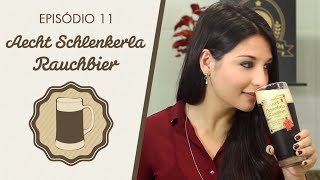 Aecht Schlenkerla Rauchbier  Cervejando  Episódio 11 [upl. by Norvan]