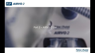 How to use the FampP Airvo™ 2 for Optiflow™ Nasal High Flow therapy [upl. by Paschasia]