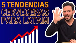 🍻Las 5 TENDENCIAS Cerveceras que dominarán Latinoamérica en 2023 [upl. by Felt]