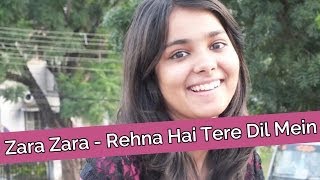 Zara Zara Mehekta Hai Cover  Rehna Hai Tere Dil Mein [upl. by Kathe]