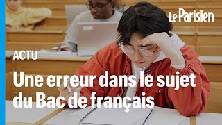 Une erreur s’est glissée dans le sujet du bac français les élèves paniqués [upl. by Trever549]