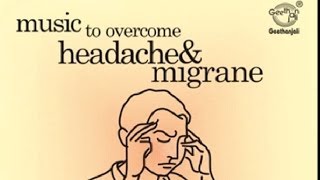 Music Therapy To Overcome Headache amp Migrane [upl. by Elleirb]