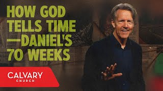 How God Tells Time—Daniel’s 70 Weeks  Daniel 9  Skip Heitzig [upl. by Winters313]