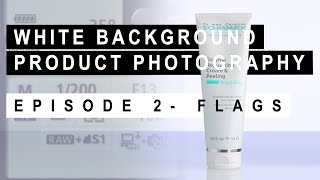 White Background Product Photography  USING FLAGS  Episode 2 [upl. by Lordan]