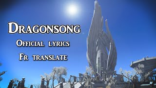 FF14 Dragonsong Official Lyrics FR Translation Traduction Susan Calloway Heavensward ost [upl. by Nylasej]