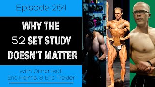 Ep 264 Why the “52 Set Study” Doesn’t Matter [upl. by Elokin]