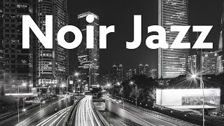 Jazz Noir  Soft Jazz Music for Foggy Nights Rainy Days Solitude and Broken Hearts [upl. by Meneau776]