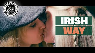 Irish Way  The OReillys and the Paddyhats Official Video [upl. by Mariande]