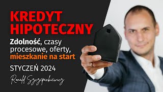 Kredyt hipoteczny STYCZEŃ 2024 zdolność oferta banków program MIESZKANIE NA START [upl. by Pollak]