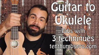 Guitar to Ukulele Tab  Ukulele Tutorial [upl. by Ical806]