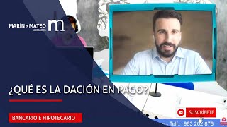 Qué es la Dación en Pago [upl. by Noivax]