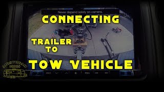 Connecting Trailer to Tow Vehicle [upl. by Rivard]