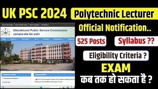 UKPSC Polytechnic Lecturer Vacancy  525 Posts  Syllabus  ukpscpolytechniclecturer2024 [upl. by Michaeline94]