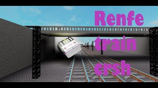 Renfe train crash Roblox Studios [upl. by Behrens]