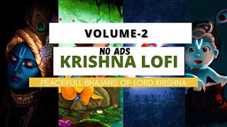 Bhakti geet but as lofi remix SlowedReverb  30 minutes of inner peace Krishna bhajan lofi vol 2 [upl. by Leumas]