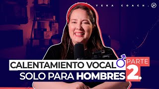 EJERCICIOS DE CALENTAMIENTO VOCAL PARA HOMBRES  VOCALIZACIÓN PARA CANTAR BIEN  PARTE II [upl. by Ignatzia]