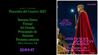 Semana Santa Virtual 40 Jesús Cautivo 2023 [upl. by Elihu12]