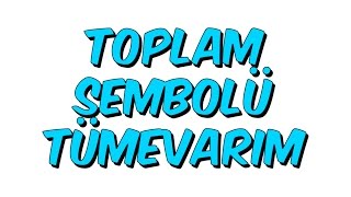 10dk da TOPLAM SEMBOLÜ TÜMEVARIM  Tonguc Akademi [upl. by Ellenyl]