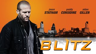 Blitz 2011 Movie Updates  Jason Statham Paddy Considine Aidan G  Review And Facts [upl. by Kirstin]