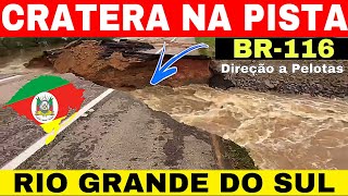 🚨ALERTA BR116 está com DESVIO em direção a PELOTASRS devido cratera na pista 26924 [upl. by Ellimak800]