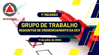 1ª Reunião do Grupo de Trabalho de Requisitos de Credenciamento  AVIVEMG [upl. by Netnert19]