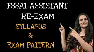 FSSAI EXAM  ASSISTANT REEXAM  SYLLABUS amp EXAM PATTERN  PREPARATION STRATEGY  VARSHA DHIMAN [upl. by Thrasher]